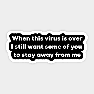 When this virus is over Sticker